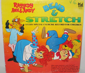 Raggedy Ann & Andy - Bend & Stretch