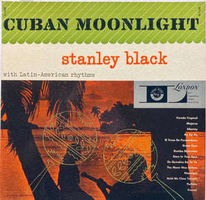 Stanley Black - Cuban Moonlight