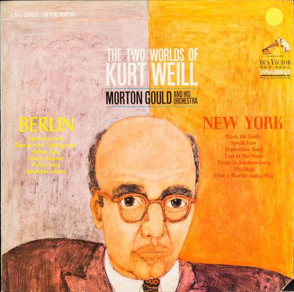 Morton Gould And His Orchestra - The Two Worlds Of Kurt Weill