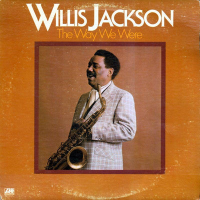 Willis Jackson - The Way We Were