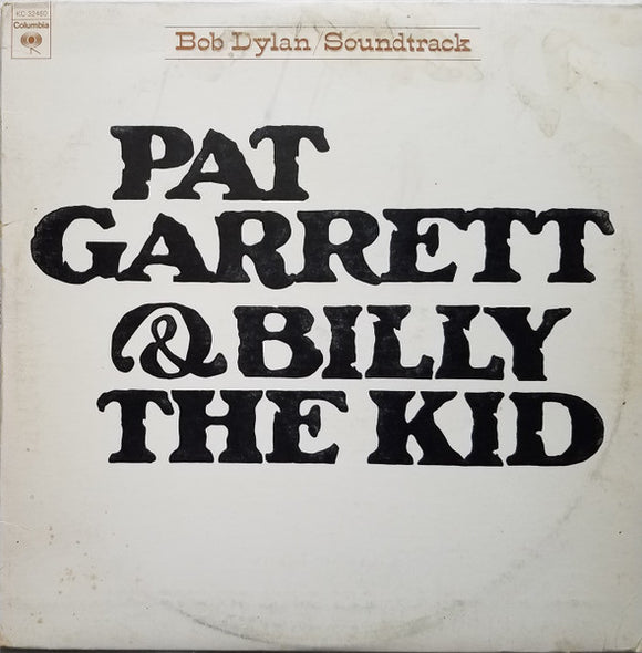 Bob Dylan - Pat Garrett & Billy The Kid