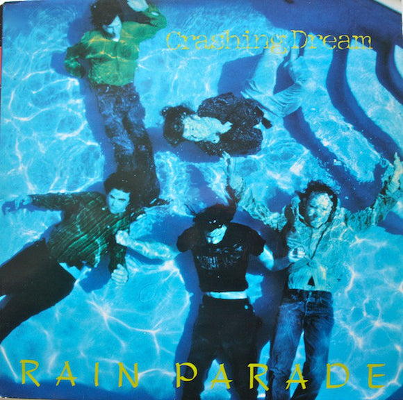 Rain Parade - Crashing Dream