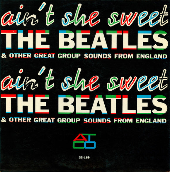 The Beatles / The Swallows - Ain't She Sweet - The Beatles & Other Great Group Sounds From England