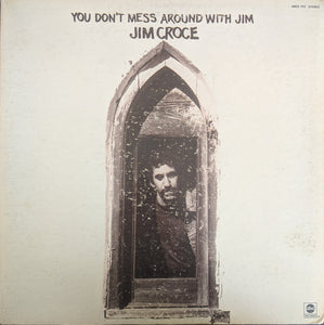 Jim Croce - You Don't Mess Around With Jim