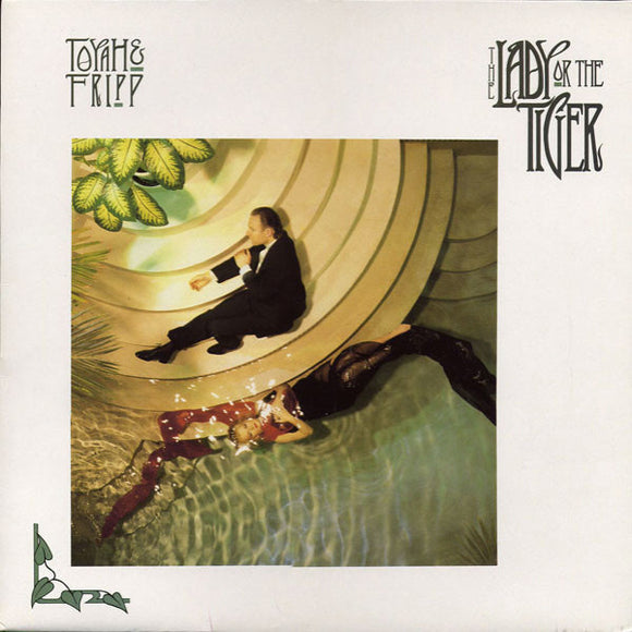 Robert Fripp / Toyah Wilcox - The Lady Or The Tiger?