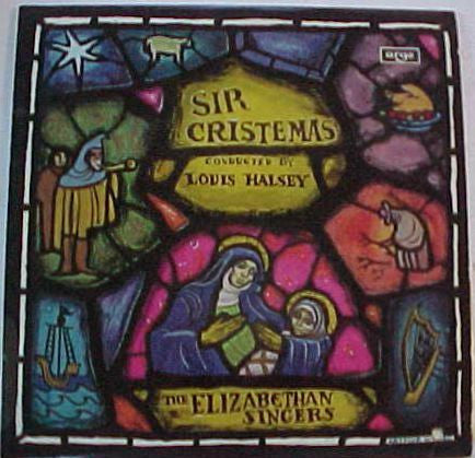 The Elizabethan Singers - Sir Cristemas