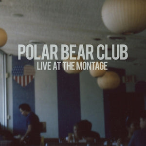 Polar Bear Club - Live At The Montage