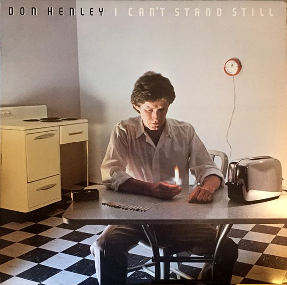 Don Henley - I Can't Stand Still