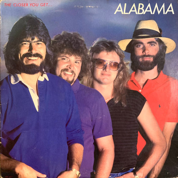 Alabama - The Closer You Get...