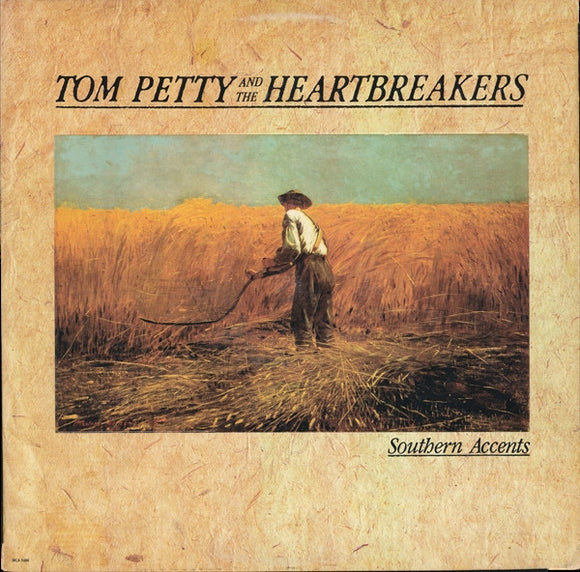 Tom Petty And The Heartbreakers - Southern Accents