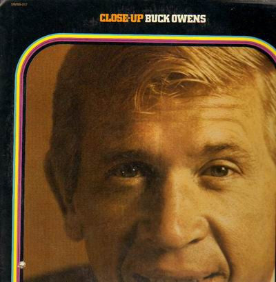 Buck Owens - Close-Up Buck Owens