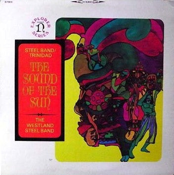 The Westland Steel Band - The Sound Of The Sun (Steel Band / Trinidad)