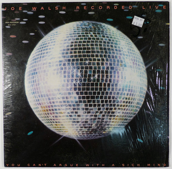 Joe Walsh - You Can't Argue With A Sick Mind