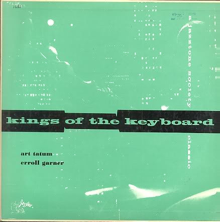 Art Tatum / Erroll Garner - Kings Of The Keyboard