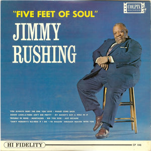 Jimmy Rushing - Five Feet Of Soul