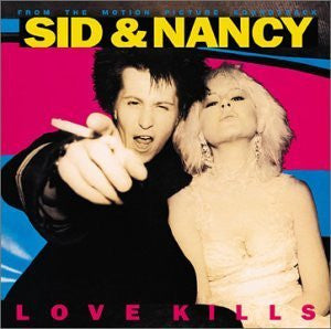 Various - Sid & Nancy: Love Kills