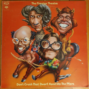 The Firesign Theatre - Don't Crush That Dwarf, Hand Me The Pliers