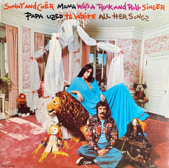 Sonny & Cher - Mama Was A Rock And Roll Singer Papa Used To Write All Her Songs