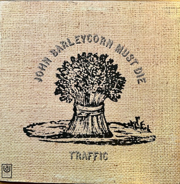 Traffic - John Barleycorn Must Die