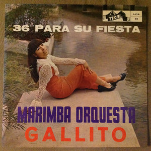 Marimba Orquesta Gallito - 36 Para Su Fiesta