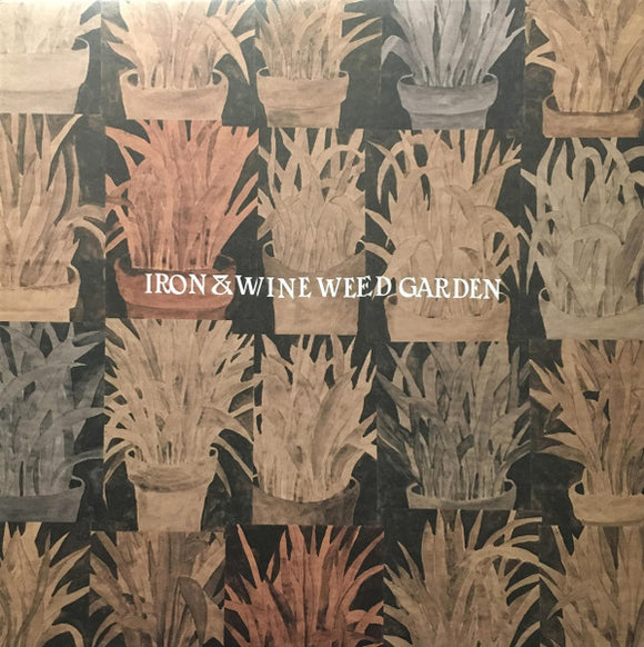 Iron And Wine - Weed Garden