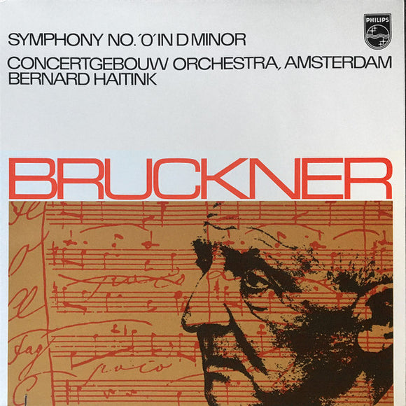 Bruckner  - Symphony No. '0' In D Minor, Haitink (cond.)