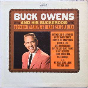 Buck Owens And His Buckaroos - Together Again / My Heart Skips A Beat