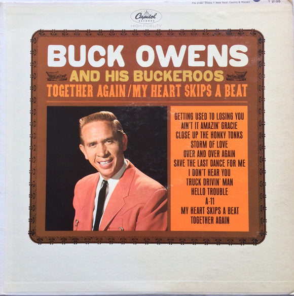 Buck Owens And His Buckaroos - Together Again / My Heart Skips A Beat