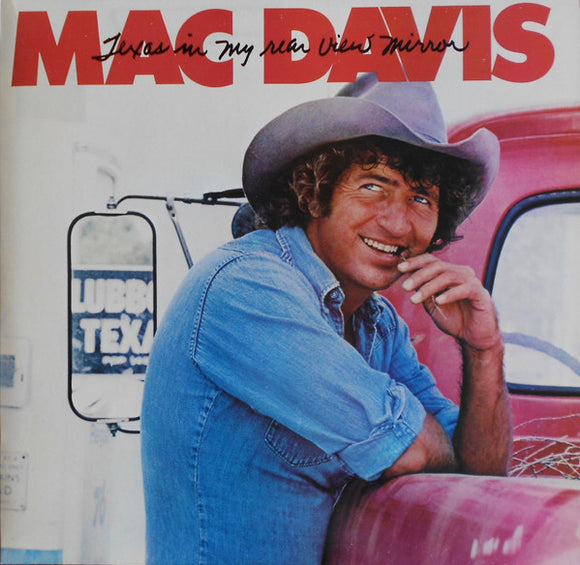 Mac Davis - Texas In My Rear View Mirror
