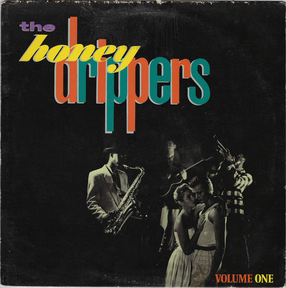 The Honeydrippers - Volume One