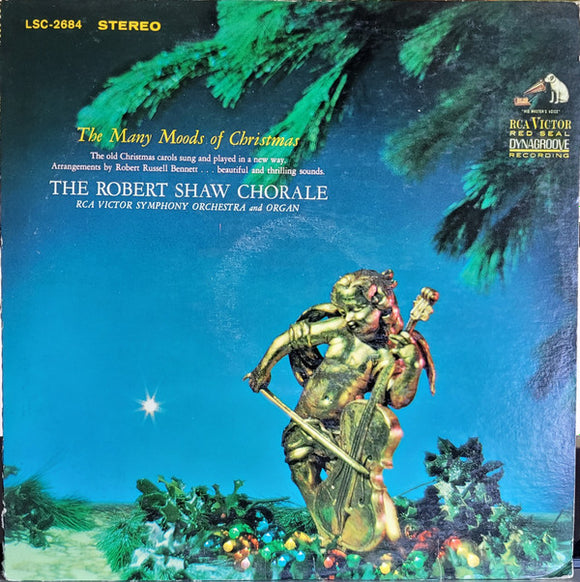 The Robert Shaw Chorale - The Many Moods Of Christmas