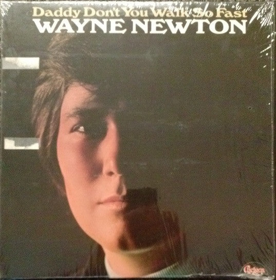 Wayne Newton - Daddy Don't You Walk So Fast