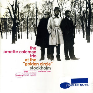 The Ornette Coleman Trio - At The "Golden Circle" Stockholm Volume One