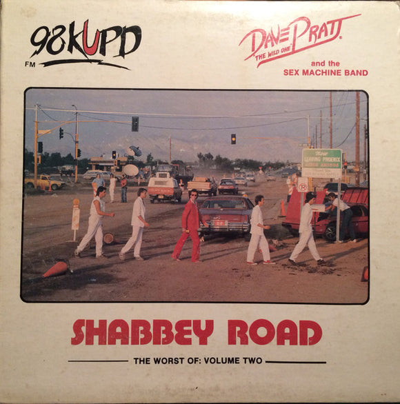 Dave Pratt And The Sex Machine Band - Shabbey Road, The Worst Of: Volume Two