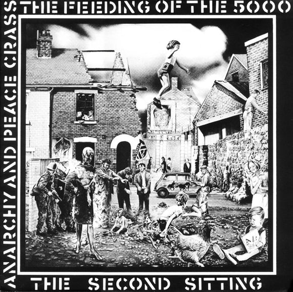 Crass - The Feeding Of The 5000 (The Second Sitting)
