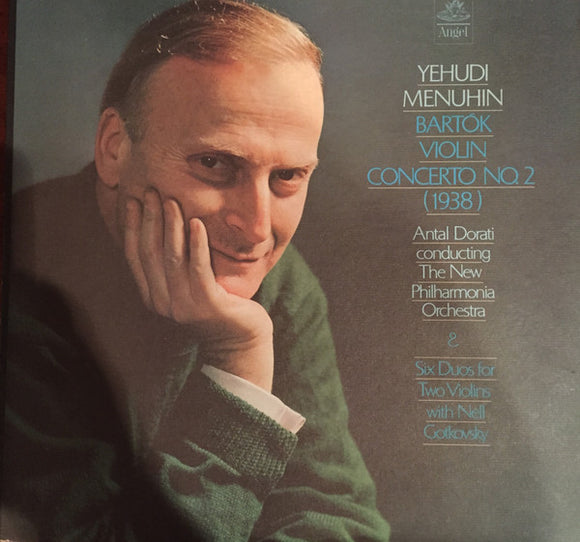 Yehudi Menuhin - Bartok Violin Concerto No. 2 & Six Duos for Two Violins
