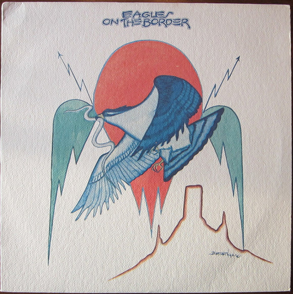 Eagles - On The Border