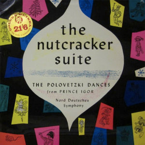 Das Norddeutsche Symphonieorchester - The Nutcracker Suite / The Polovetzki Dances From Prince Igor