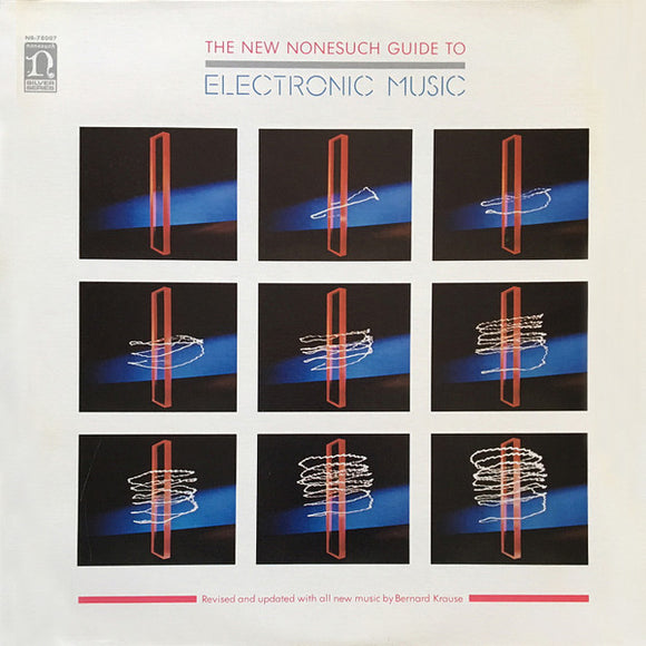 Bernie Krause - The New Nonesuch Guide To Electronic Music