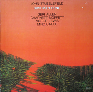 John Stubblefield - Bushman Song