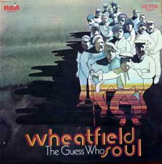 The Guess Who - Wheatfield Soul
