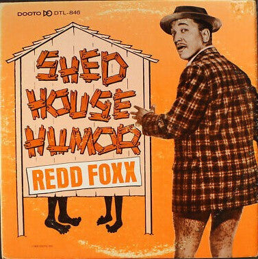 Redd Foxx - Shed House Humor