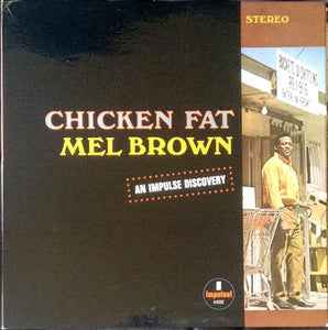 Mel Brown - Chicken Fat