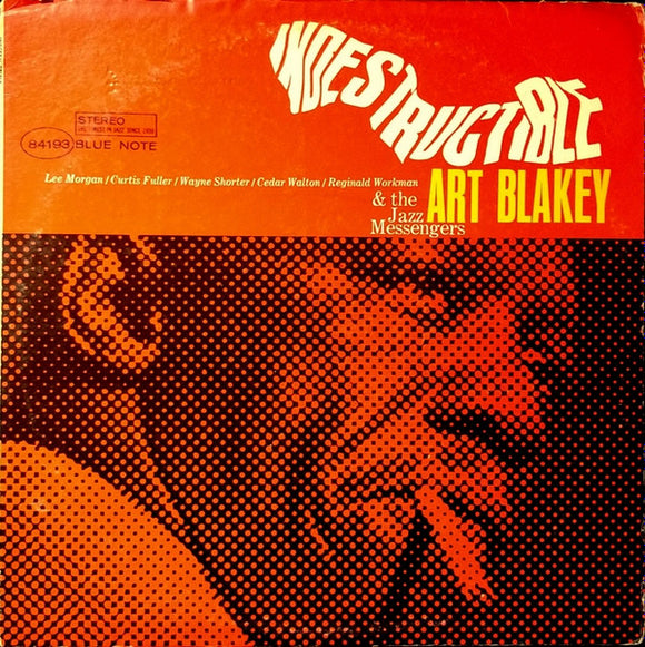 Art Blakey & The Jazz Messengers - Indestructible