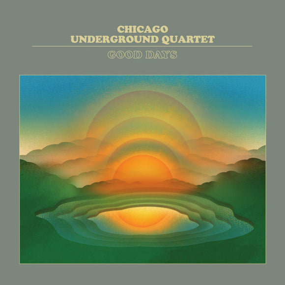 Chicago Underground Quartet - Good Days