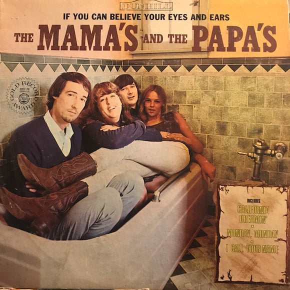 The Mamas & The Papas - If You Can Believe Your Eyes And Ears