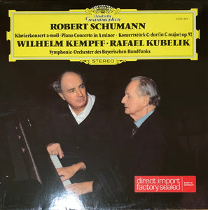 Robert Schumann, Kubelik (cond.), Kempff (piano) - Piano Concerto In A Minor / (In G Major) Op. 92