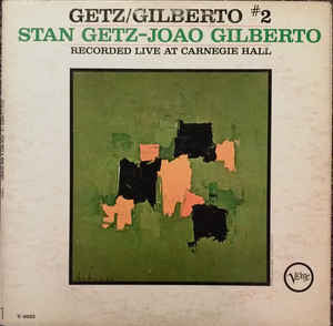 Stan Getz / Joao Gilberto - Getz / Gilberto #2