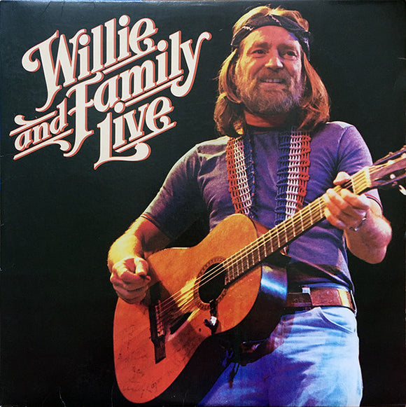 Willie Nelson - Willie And Family Live