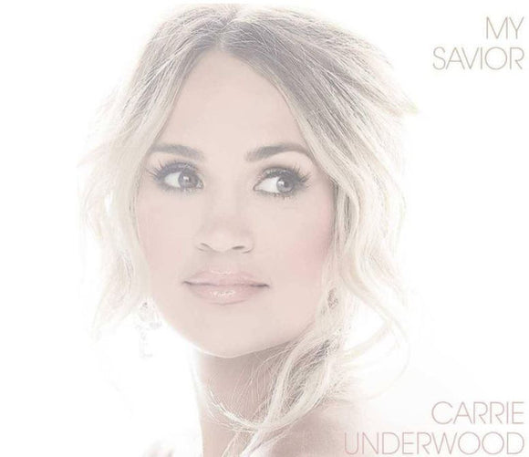 Carrie Underwood - My Savior